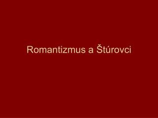 Romantizmus a Štúrovci