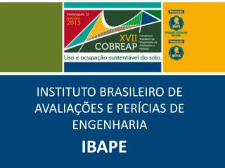 INSTITUTO BRASILEIRO DE AVALIAÇÕES E PERÍCIAS DE ENGENHARIA