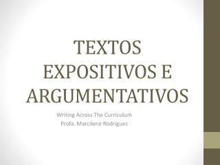 TEXTOS EXPOSITIVOS E ARGUMENTATIVOS