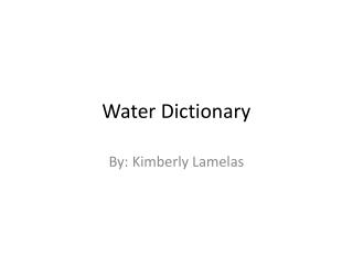 Water Dictionary