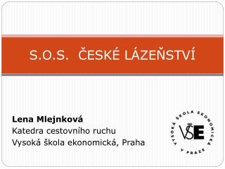 S.O.S. ČESKÉ LÁZEŇSTVÍ