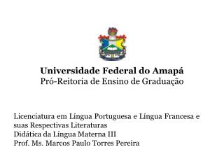 Universidade Federal do Amapá Pró-Reitoria de Ensino de Graduação