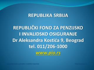 Republički fond za penzijsko i invalidsko osiguranje 				 pio.rs