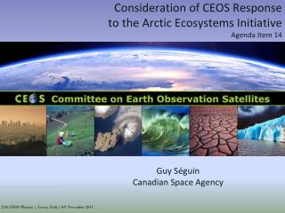 Guy Séguin Canadian Space Agency