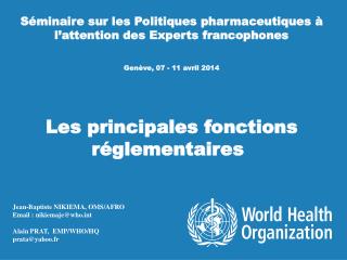 Séminaire sur les Politiques pharmaceutiques à l ’ attention des Experts francophones