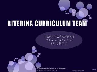 RIVERINA CURRICULUM TEAM