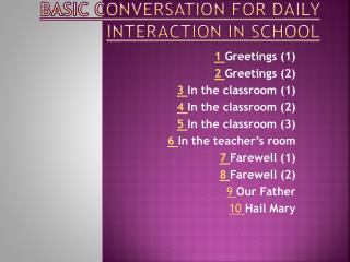 BASIC CONVERSATION FOR DAILY INTERACTION IN SCHOOL