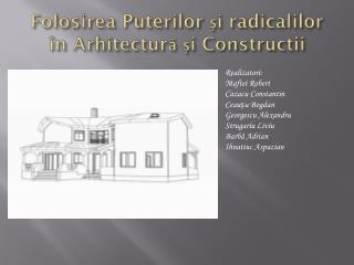 Folosirea Puterilor și radicalilor în Arhitectură și Constructii