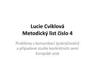 Lucie Cviklová Metodický list číslo 4