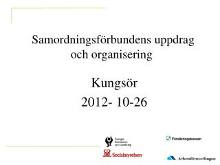 Samordningsförbundens uppdrag och organisering