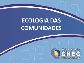 ECOLOGIA DAS COMUNIDADES