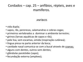 Cordados – cap. 25 – anfíbios, répteis, aves e mamíferos.