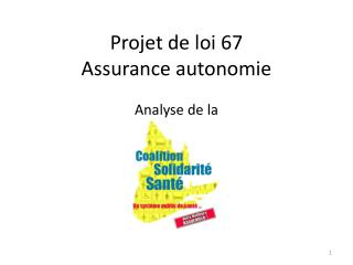Projet de loi 67 Assurance autonomie