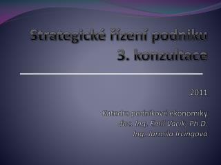 IV .	 Implementace strategie :