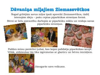 Dāvaniņa mīļajiem Ziemassvētkos