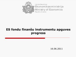 ES fondu finanšu instrumentu apguves progress