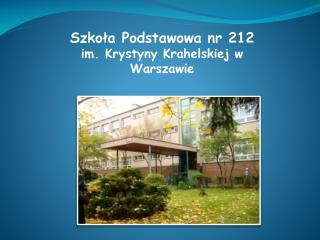 Szkoła Podstawowa nr 212 im. Krystyny Krahelskiej w Warszawie