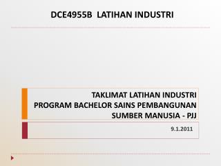 TAKLIMAT LATIHAN INDUSTRI PROGRAM BACHELOR SAINS PEMBANGUNAN SUMBER MANUSIA - PJJ