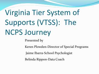 Virginia Tier System of Supports (VTSS): The NCPS Journey