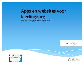 Apps en websites voor leerlingzorg Wat zijn mogelijkheden in de klas ?