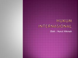 HUKUM INTERNASIONAl