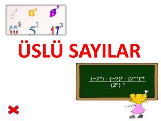 ÜSLÜ SAYILAR
