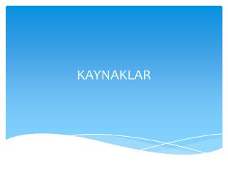 KAYNAKLAR