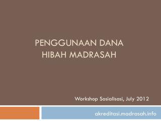 Penggunaan Dana hibah Madrasah