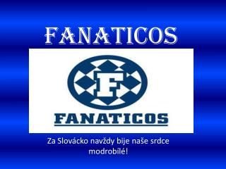 FANATICOS