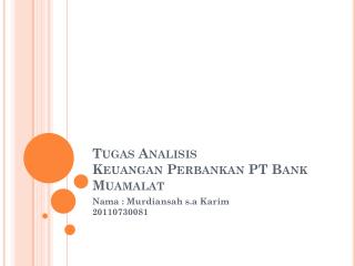 Tugas Analisis Keuangan Perbankan PT Bank Muamalat