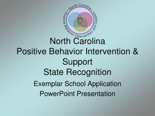 North Carolina Positive Behavior Intervention &amp; Support State Recognition