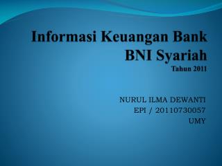 Informasi Keuangan Bank BNI Syariah Tahun 2011