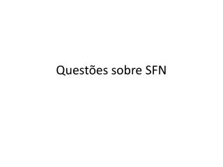 Questões sobre SFN