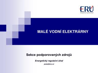 MALÉ VODNÍ ELEKTRÁRNY