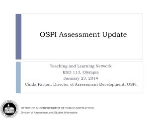 OSPI Assessment Update