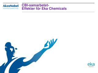 CBI-samarbetet- Effekter för Eka Chemicals
