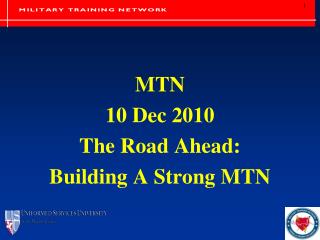 MTN 10 Dec 2010 The Road Ahead: Building A Strong MTN