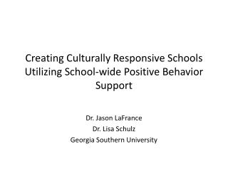 Creating Culturally Responsive Schools Utilizing School-wide Positive Behavior Support