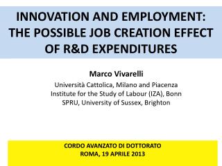 INNOVATION AND EMPLOYMENT: THE POSSIBLE JOB CREATION EFFECT OF R&amp;D EXPENDITURES