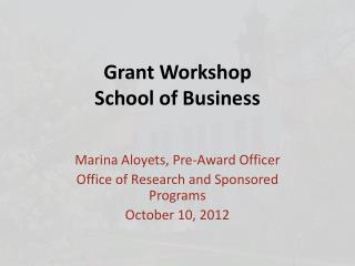 Grant Workshop School of Business