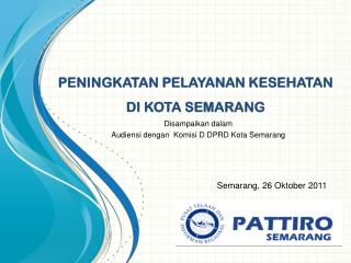 PENINGKATAN PELAYANAN KESEHATAN DI KOTA SEMARANG
