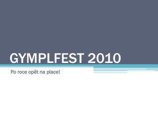 GYMPLFEST 2010