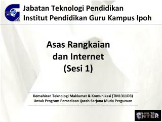 Asas Rangkaian dan Internet ( Sesi 1)