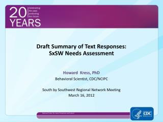 Draft Summary of Text Responses: SxSW Needs Assessment