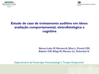 Departamento de Fisoterapia , Fonoaudiologia e T erapia Ocupacional