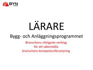 LÄRARE Bygg- och Anläggningsprogrammet