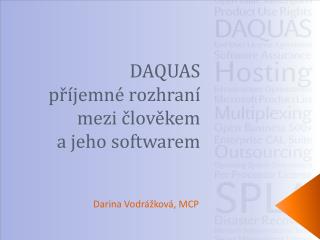 DAQUAS příjemné rozhraní mezi člověkem a jeho softwarem