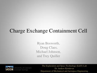 Charge Exchange Containment Cell