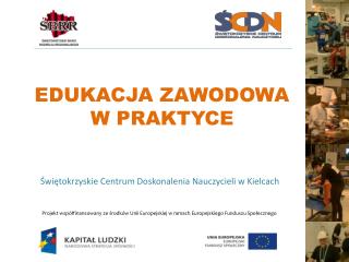 EDUKACJA ZAWODOWA W PRAKTYCE