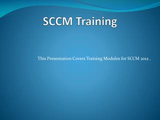 SCCM Training